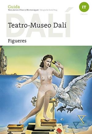 GUIA TEATRE-MUSEU DALÍ [ED. ITALIÀ] | 9788484787181 | AGUER TEIXIDOR, MONTSE/PITXOT SOLER, ANTONI/PUIG CASTELLANO, JORDI