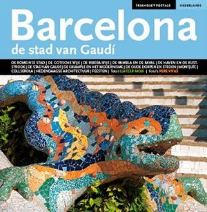 BARCELONA, LA CIUTAT DE GAUDÍ SÈRIE 4 [ED. HOLANDÈS] | 9788484783206 | MOIX PUIG, LLÀTZER/VIVAS ORTIZ, PERE