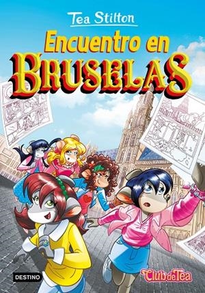 TEA STILTON 47. ENCUENTRO EN BRUSELAS | 9788408265528 | STILTON, TEA