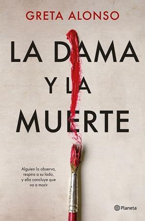 DAMA Y LA MUERTE, LA | 9788408266815 | ALONSO, GRETA