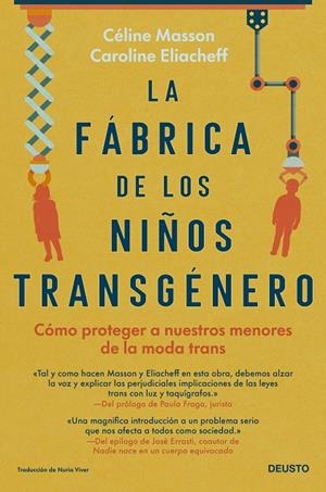 FÁBRICA DE LOS NIÑOS TRANSGÉNERO, LA | 9788423434657 | MASSON, CÉLINE / ELIACHEFF, CAROLINE
