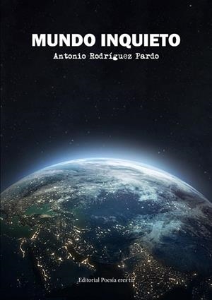 MUNDO INQUIETO | 9788418893469 | RODRÍGUEZ PARDO, ANTONIO