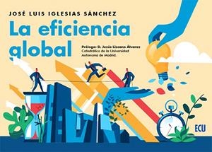 EFICIENCIA GLOBAL, LA | 9788412545425 | IGLESIAS SÁNCHEZ, JOSÉ LUIS