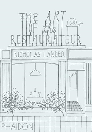 ART OF THE RESTAURATEUR, THE | 9780714864693 | LANDER, NICHOLAS