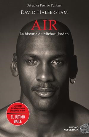 AIR. LA HISTORIA DE MICHAEL JORDAN | 9788419521286 | HALBERSTAM, DAVID