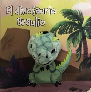 DINOSAURIO BRAULIO, EL | 9788469667668 | VARIOS