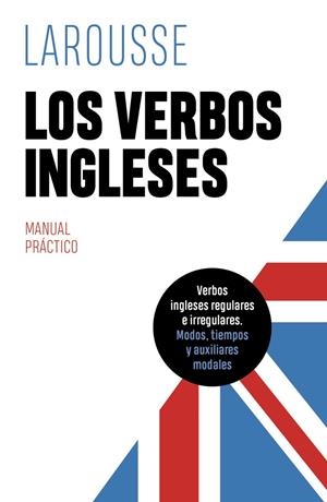 VERBOS INGLESES, LOS | 9788419436085 | ÉDITIONS LAROUSSE