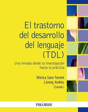 TRASTORNO DEL DESARROLLO DEL LENGUAJE (TDL), EL | 9788436847420 | SANZ-TORRENT, MÓNICA / ANDREU, LLORENÇ