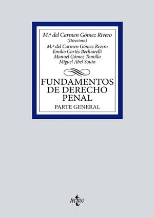 FUNDAMENTOS DE DERECHO PENAL | 9788430986828 | GÓMEZ RIVERO, Mª DEL CARMEN / CORTÉS BECHIARELLI, EMILIO / GÓMEZ TOMILLO, MANUEL / ABEL SOUTO, MIGUE