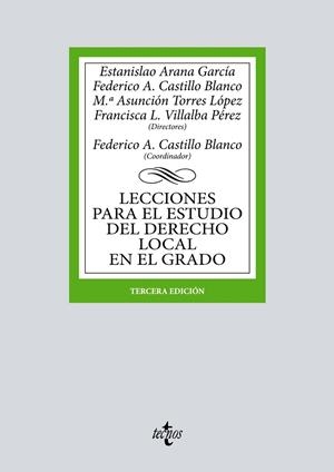 LECCIONES PARA EL ESTUDIO DEL DERECHO LOCAL EN EL GRADO | 9788430987061 | ARANA GARCÍA, ESTANISLAO / CASTILLO BLANCO, FEDERICO A. / TORRES LÓPEZ, MARÍA ASUNCIÓN / VILLALBA PÉ