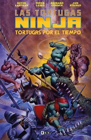 TORTUGAS NINJA, LAS : TORTUGAS POR EL TIEMPO (EDICIÓN DELUXE) | 9788419549662 | EASTMAN, KEVIN / STRNAD, JAN