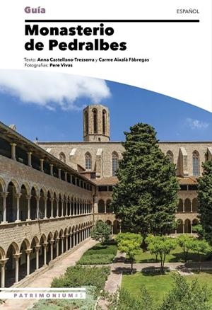 MONASTERIO DE PEDRALBES (ED. ESPAÑOL) | 9788484789697 | CASTELLANO, ANNA / AIXALÀ, CARME