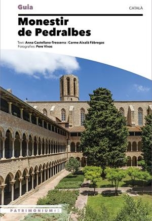 MONESTIR DE PEDRALBES (ED. CATALÀ) | 9788484789680 | CASTELLANO, ANNA / AIXALÀ, CARME