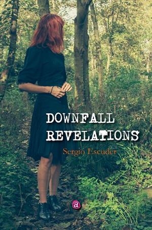 DOWNFALL REVELATIONS | 9788419385642 | ESCUDER TISCAR, SERGI