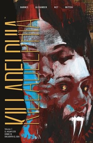 KILLADELPHIA 03 : EL HOGAR ESTÁ DONDE SE ENCUENTRA EL ODIO | 9788467959925 | NCT, LUIS