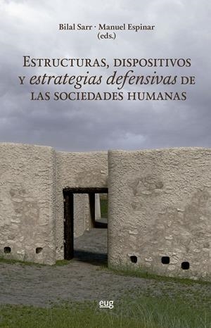 ESTRUCTURAS, DISPOSITIVOS Y ESTRATEGIAS DEFENSIVAS DE LAS SOCIEDADES HUMANAS | 9788433870094