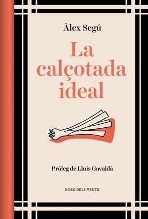 CALÇOTADA IDEAL, LA (ED. ACTUALITZADA) | 9788419259202 | SEGÚ, ÀLEX