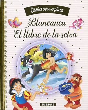 BLANCANEU / EL LLIBRE DE LA SELVA | 9788467788402 | EDICIONES, SUSAETA
