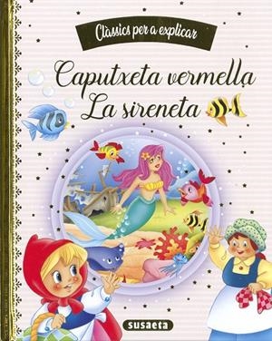CAPUTXETA VERMELLA / LA SIRENETA | 9788467788419 | EDICIONES, SUSAETA