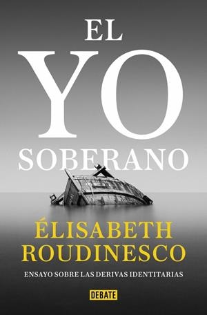 YO SOBERANO, EL | 9788418619441 | ROUDINESCO, ÉLISABETH