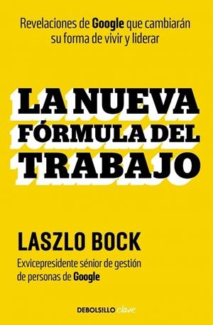 NUEVA FÓRMULA DEL TRABAJO, LA | 9788466369381 | BOCK, LASZLO