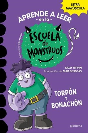 APRENDER A LEER EN LA ESCUELA DE MONSTRUOS 09. TORPÓN Y BONACHÓN | 9788419357113 | RIPPIN, SALLY