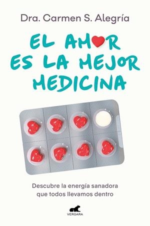 AMOR ES LA MEJOR MEDICINA, EL | 9788418620874 | ALEGRÍA, CARMEN S.