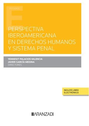 PERSPECTIVA IBEROAMERICANA EN DERECHOS HUMANOS Y SISTEMA PENAL | 9788411241243 | GARCÍA MEDINA, JAVIER