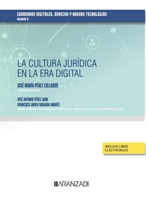 CULTURA JURIDICA EN LA ERA DIGITAL, LA | 9788411254915 | SANJUAN ANDRES, FRANCISCO JAVIER