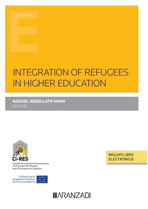 INTEGRATION OF REFUGEES IN HIGHER EDUCATION (VERSION EN INGLES) | 9788411250900 | ABDELLATIF MAMI, NAOUEL