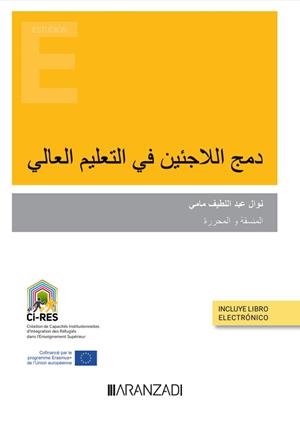 INTEGRACION DE LOS REFUGIADOS EN LA EDUCACION SUPERIOR (VERSION ÁRABE) | 9788411250962 | ABDELLATIF MAMI, NAOUEL
