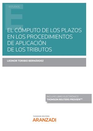 COMPUTO DE LOS PLAZOS EN LOS PROCEDIMIENTOS DE APLICACION DE LOS TRIBUTOS, EL | 9788411254724 | TORIBIO BERNÁRDEZ, LEONOR