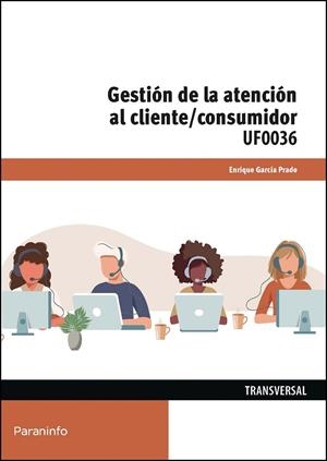 GESTION DE LA ATENCION AL CLIENTE/CONSUMIDOR | 9788428343398 | GARCÍA PRADO, ENRIQUE