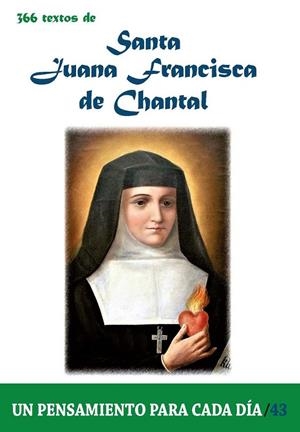 366 TEXTOS DE SANTA JUANA FRANCISCA DE CHANTAL | 9788417204884 | CERVERA BARRANCO, PABLO