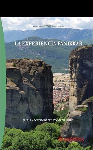 EXPERIENCIA PANIKKAR, LA | 9788419199355 | TESTÓN TURIEL, JUAN ANTONIO