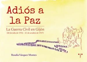 ADIÓS A LA PAZ | 9788419525116 | VÁZQUEZ MONTES, ROSALÍA
