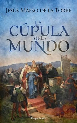 CÚPULA DEL MUNDO, LA | 9788418623783 | MAESO DE LA TORRE, JESÚS