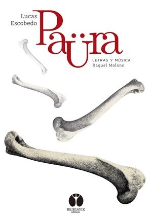 PAÜRA | 9788494446382 | ESCOBEDO LÓPEZ, LUCAS / MOLANO, RAQUEL