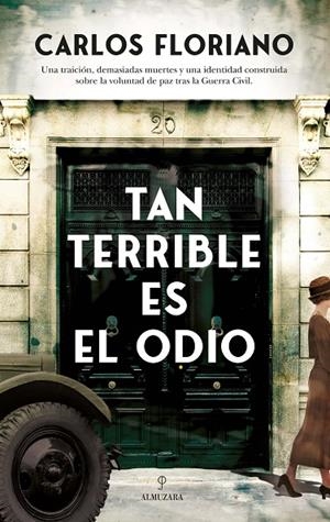 TAN TERRIBLE ES EL ODIO | 9788411314138 | FLORIANO, CARLOS