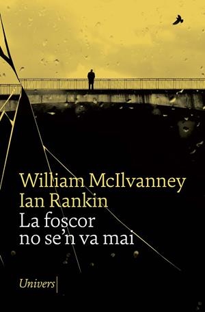 FOSCOR NO SE'N VA MAI, LA | 9788418887253 | RANKIN, IAN / MCILVANNEY, WILLIAM