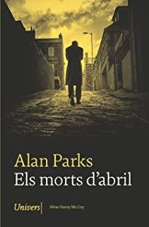 MORTS D'ABRIL, ELS (HARRY MCCOY 4) | 9788418375712 | PARKS, ALAN