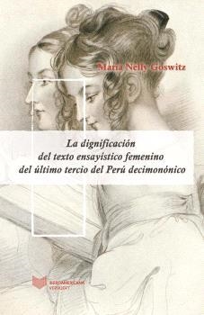 DIGNIFICACIÓN DEL TEXTO ENSAYÍSTICO FEMENINO, LA | 9788491922797 | GOSWITZ, MARÍA NELLY