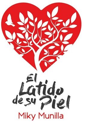LATIDO DE SU PIEL, EL | 9788412628456 | MUNILLA, MIKY
