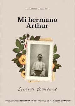 MI HERMANO ARTHUR | 9789569648342 | RIMBAUD, ISABELLE