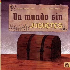 MUNDO SIN JUGUETES, UN | 9788419602169 | DENGRA TORRES, SANDRA