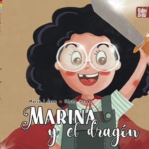MARINA Y EL DRAGÓN | 9788419602176 | LOPEZ, MARIA