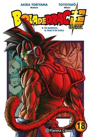 BOLA DE DRAC SUPER 18 | 9788491746522 | TORIYAMA, AKIRA / TOYOTARÔ