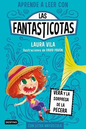 FANTASTICOTAS 01, LAS. VERA Y LA SORPRESA DE LA PECERA | 9788408267140 | VILA, LAURA