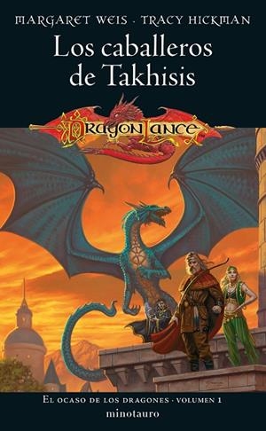 OCASO DE LOS DRAGONES 01, EL. LOS CABALLEROS DE TAKHISIS | 9788445011423 | WEIS, MARGARET / HICKMAN, TRACY