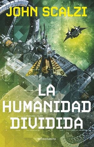 VIEJA GUARDIA 05, LA. HUMANIDAD DIVIDIDA | 9788445013328 | SCALZI, JOHN